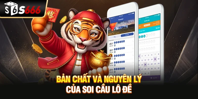 Bản chất và nguyên lý của soi cầu lô đề